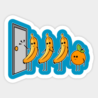 Knock Knock, Who's There, Banana, Glad I Didn't Say Orange Sticker